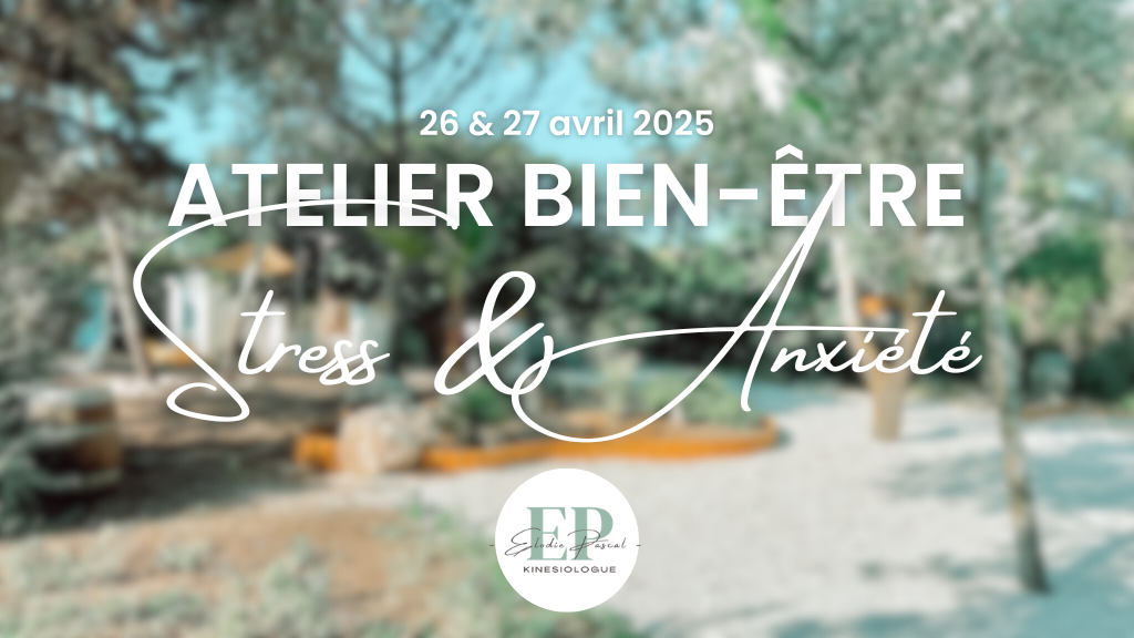 Atelier Bien-être « Stress & Anxiété »